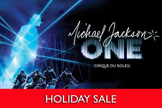 Michael Jackson ONE by Cirque du Soleil® at Mandalay Bay Resort and Casino - Key points before you book