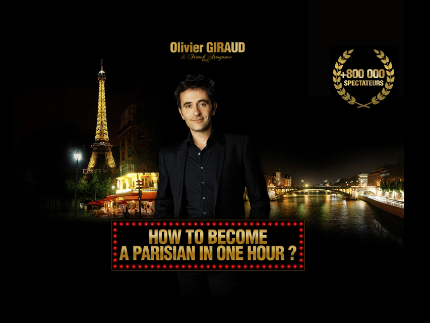 Paris: Comedy Show in English - How to Become a Parisian - A comedy lesson in the Parisian code